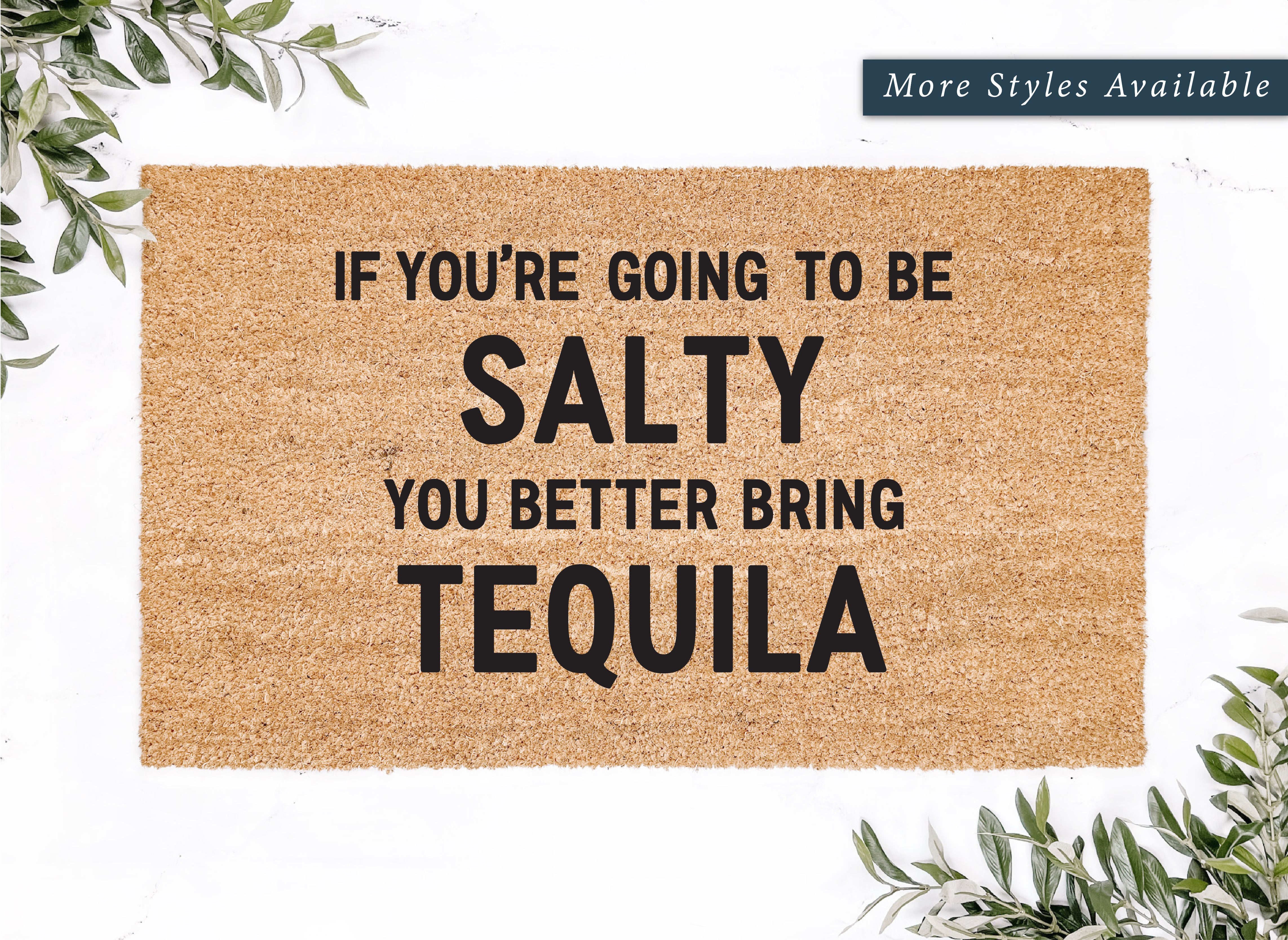 If You're Going to be Salty... Doormat