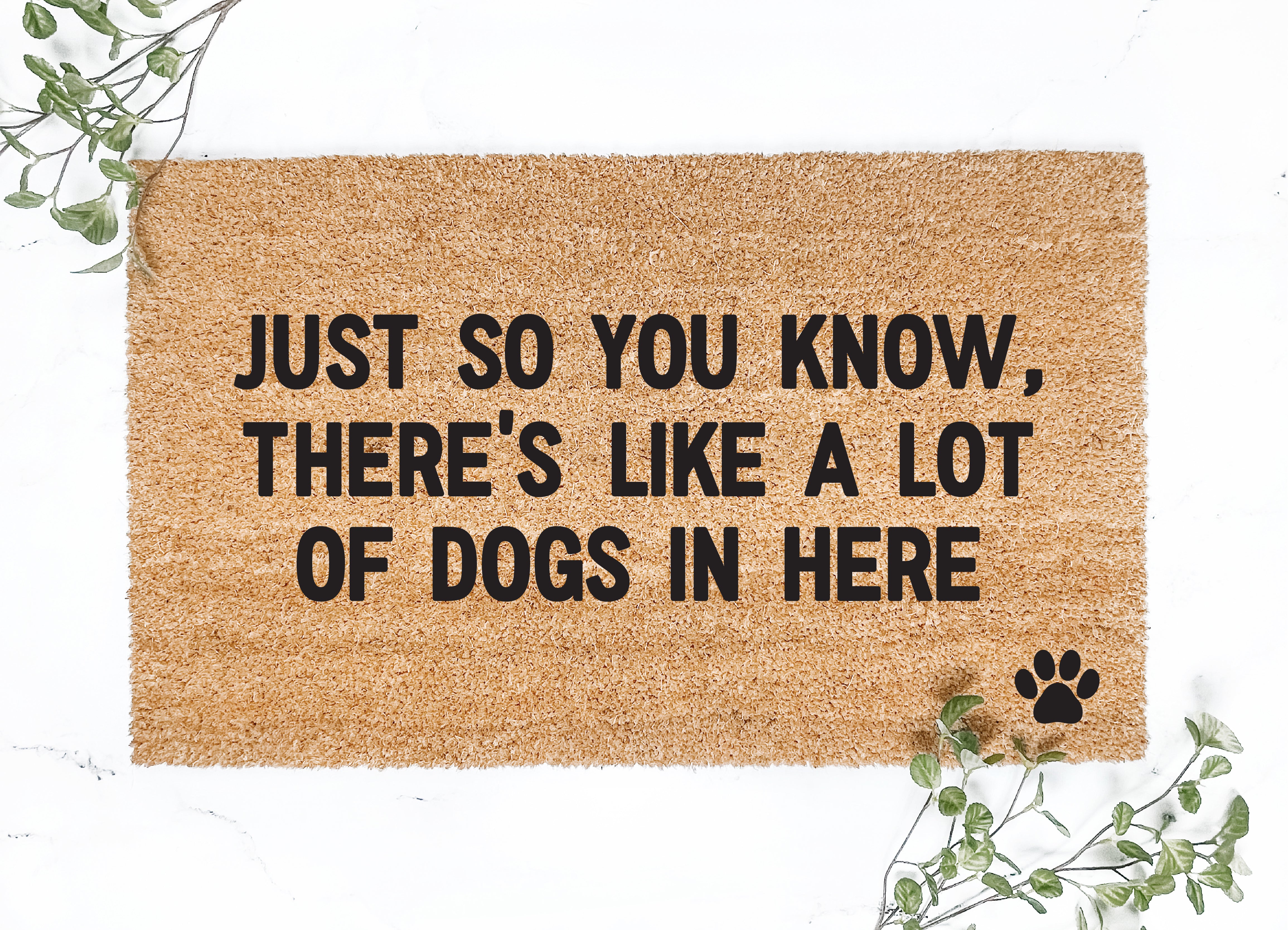 There's a Lot Of Dogs In Here Doormat
