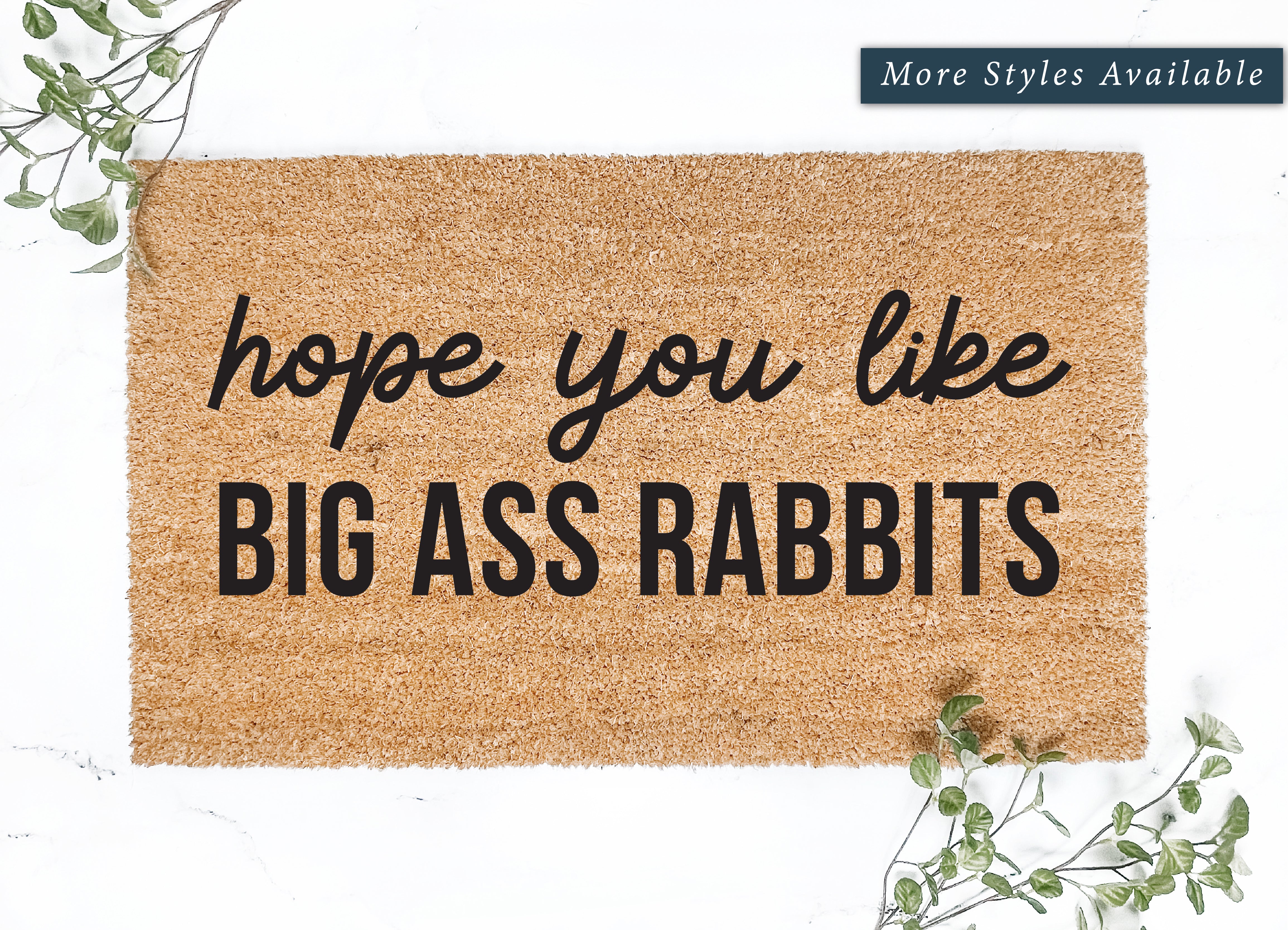 Hope You Like Big Ass Rabbits Doormat