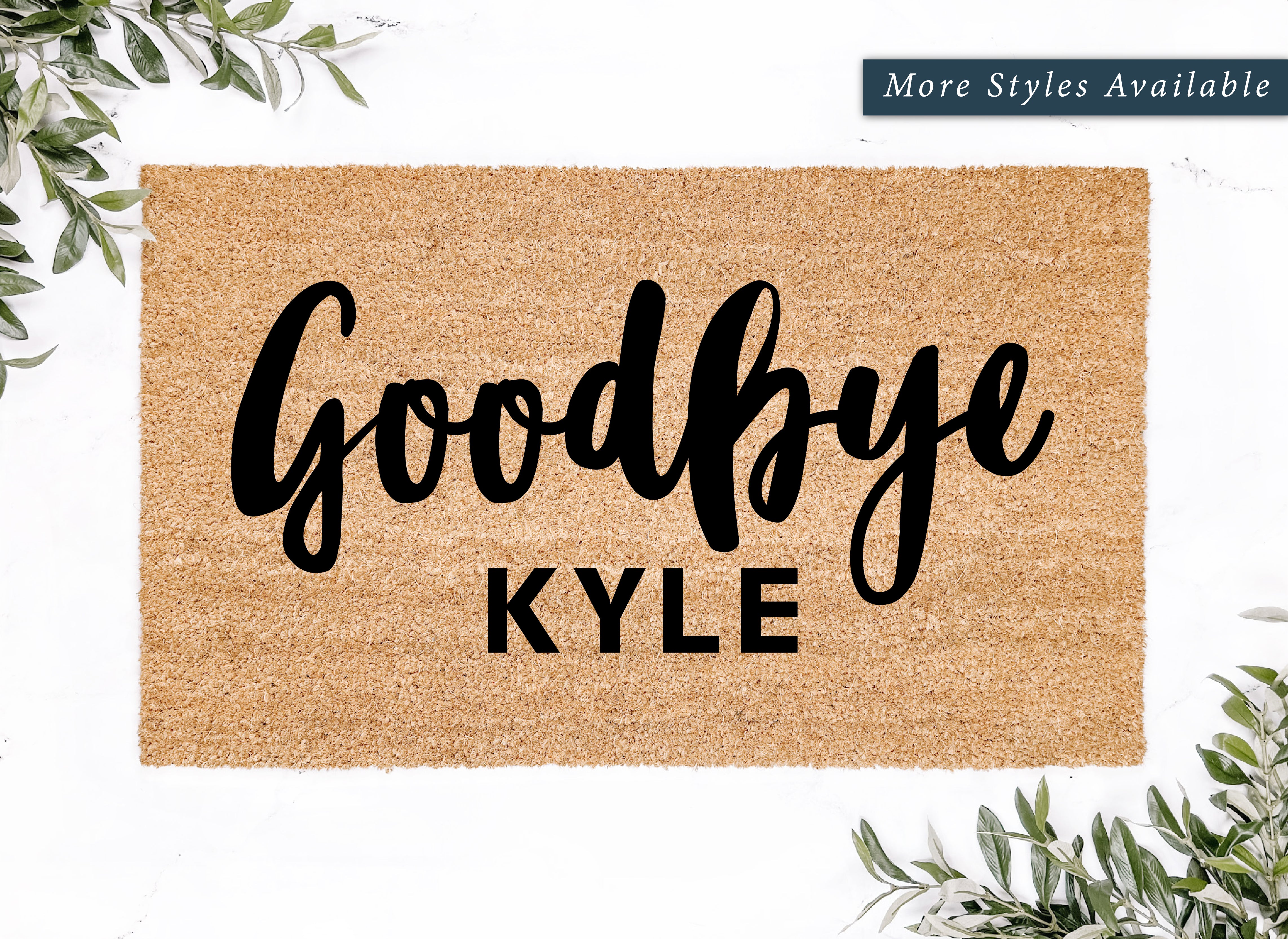 Goodbye Kyle Doormat (RHOBH Inspired)