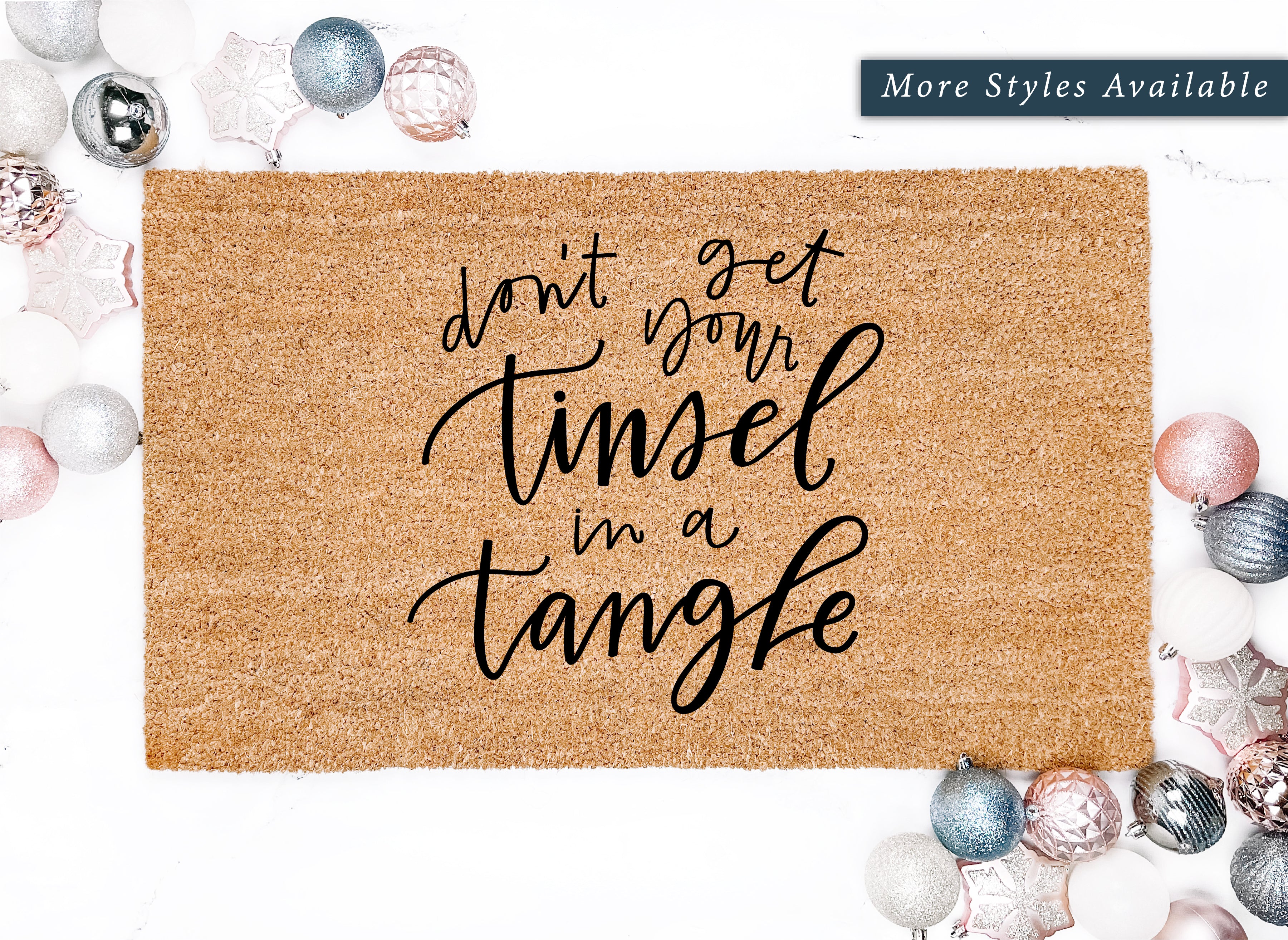 Don't Get Your Tinsel In A Tangle Doormat