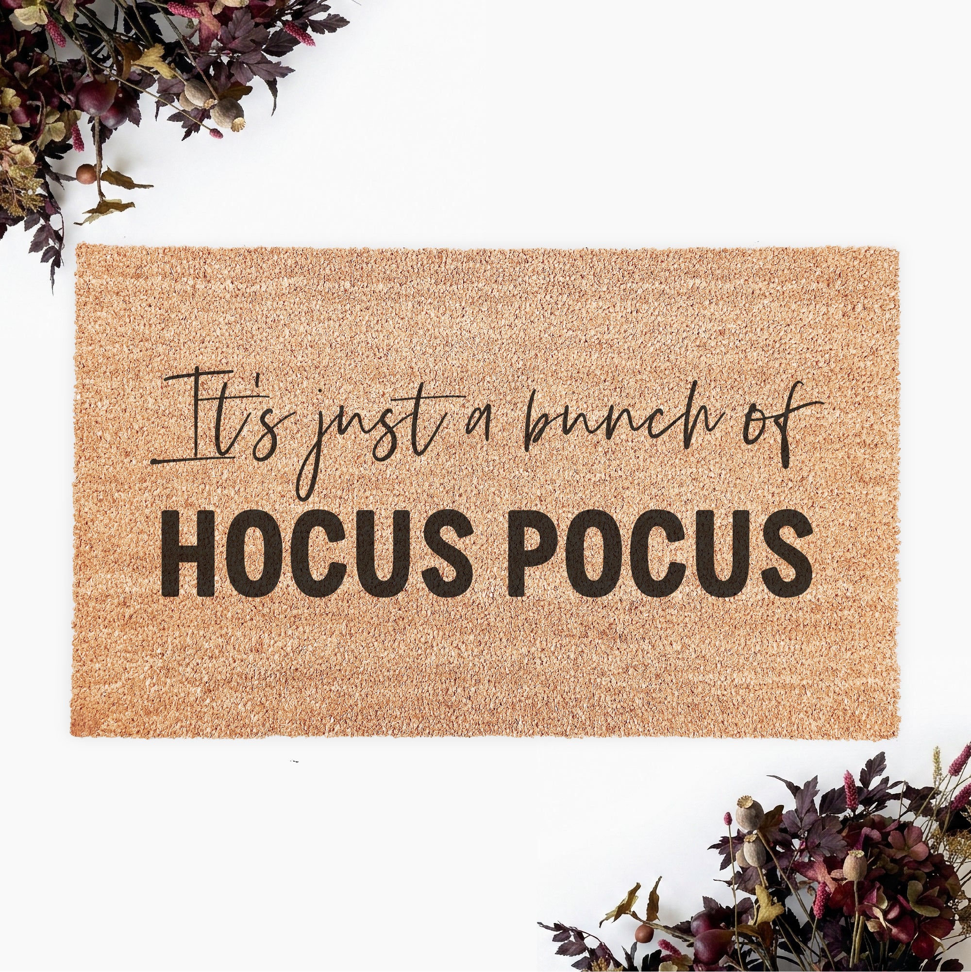 It's Just a Bunch of Hocus Pocus Halloween Doormat