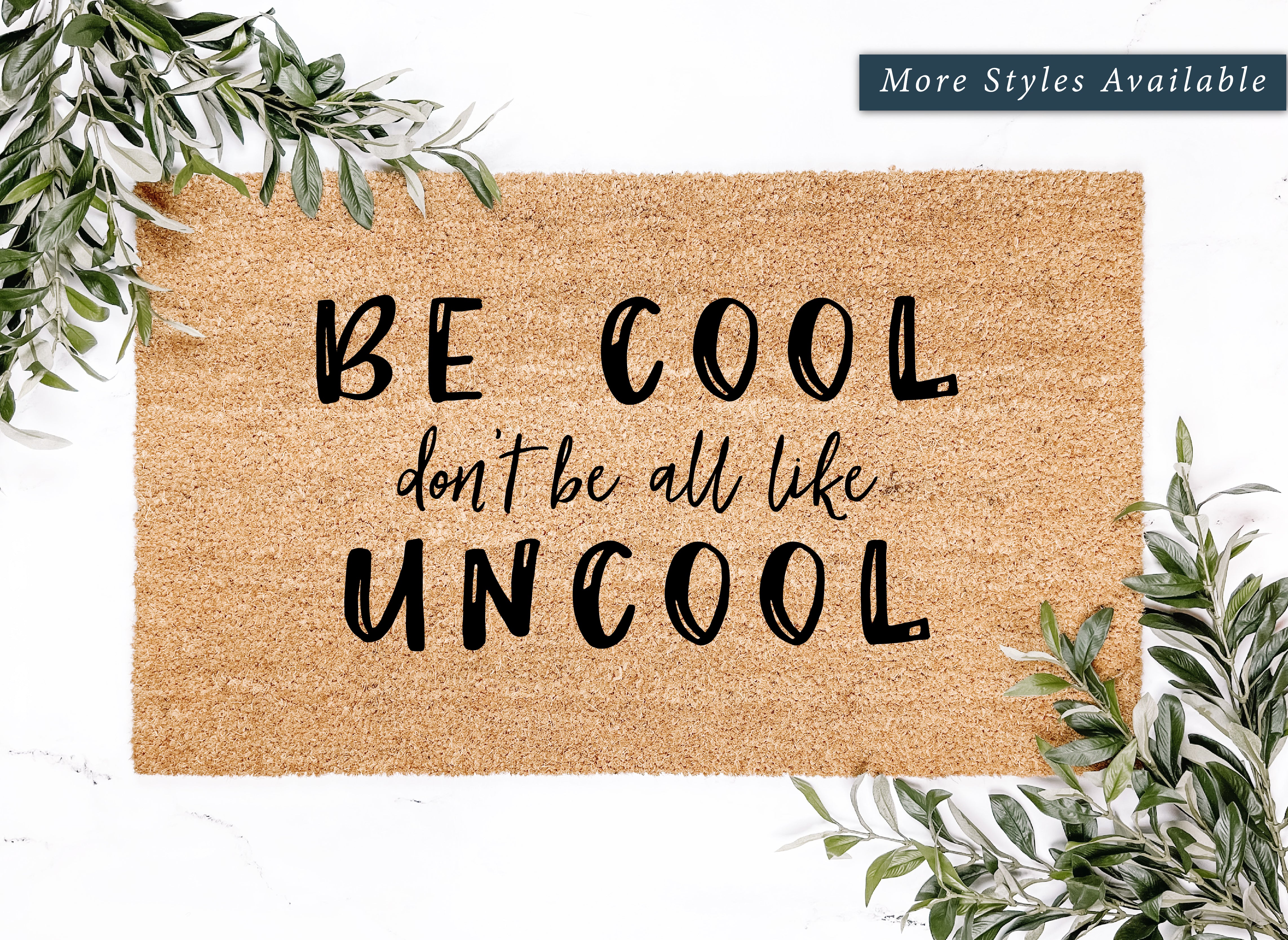 Be Cool Don't Be Uncool Doormat