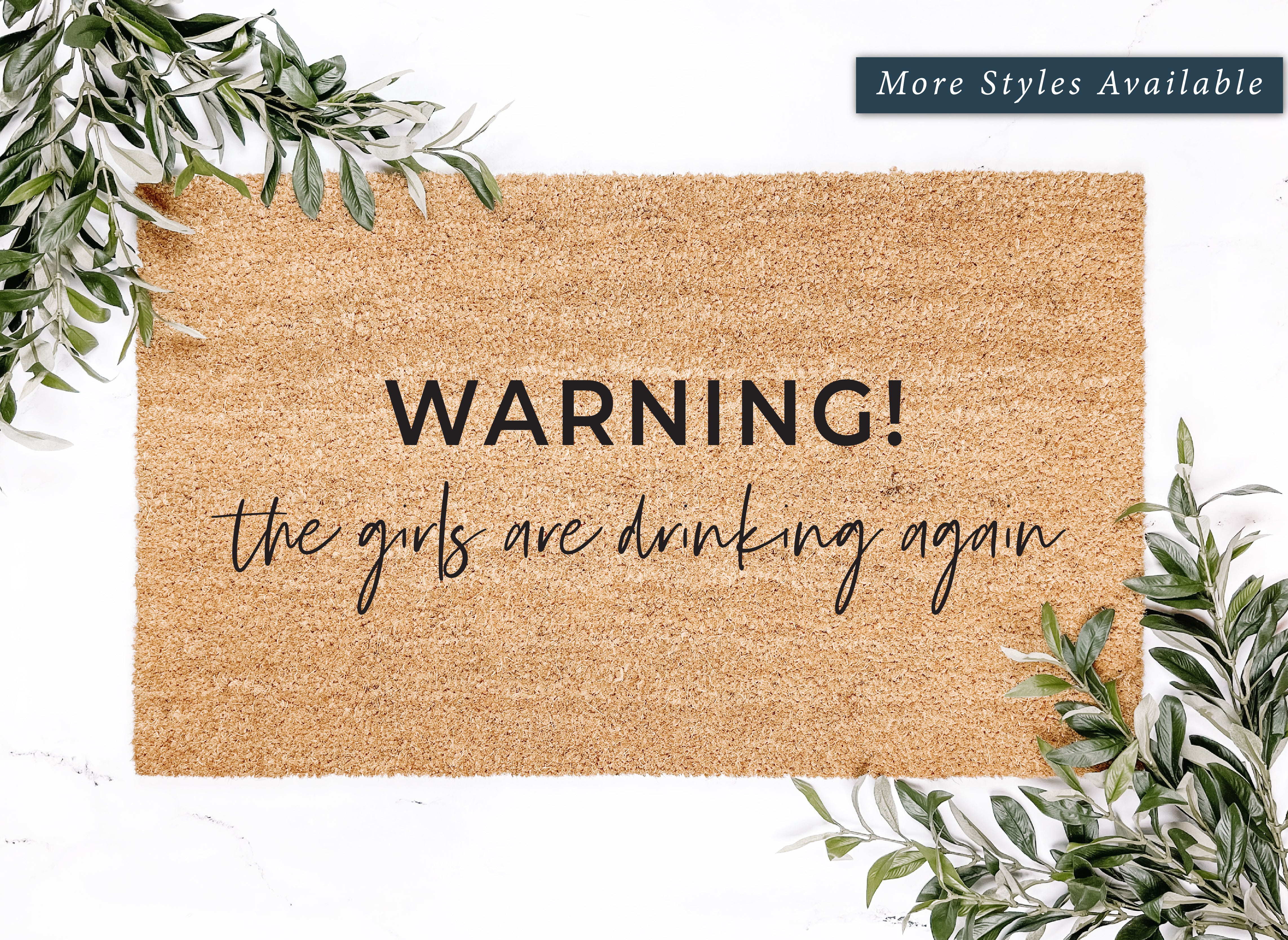 Warning! The Girls Are Drinking Again Doormat