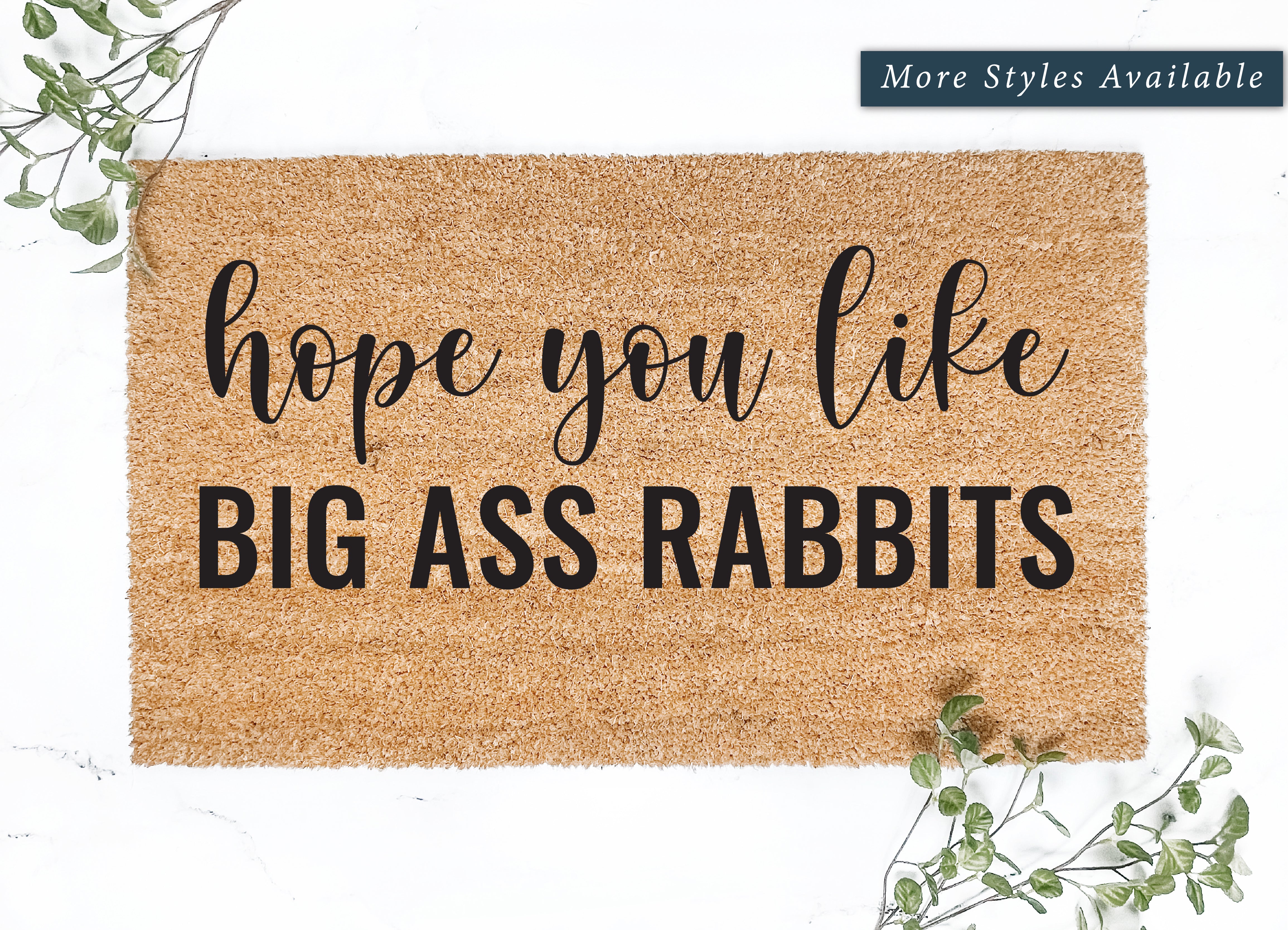 Hope You Like Big Ass Rabbits Doormat