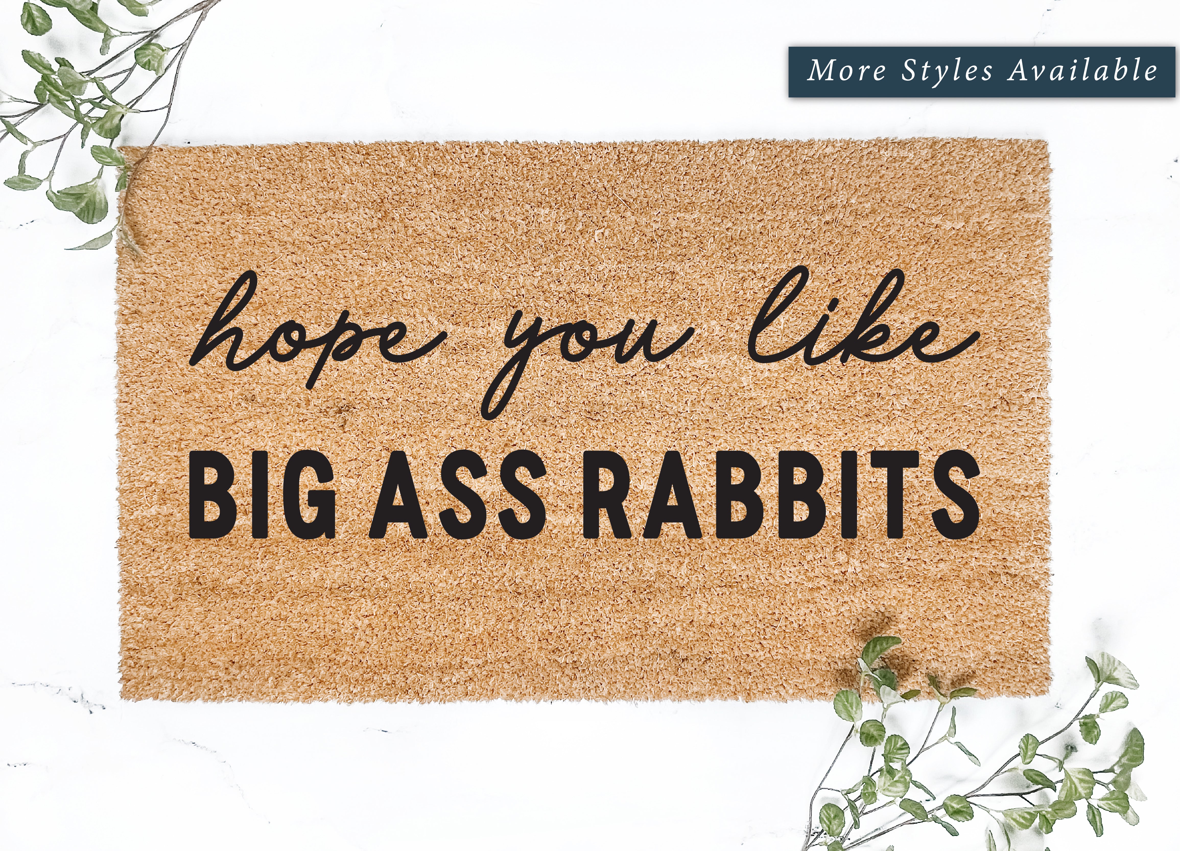 Hope You Like Big Ass Rabbits Doormat