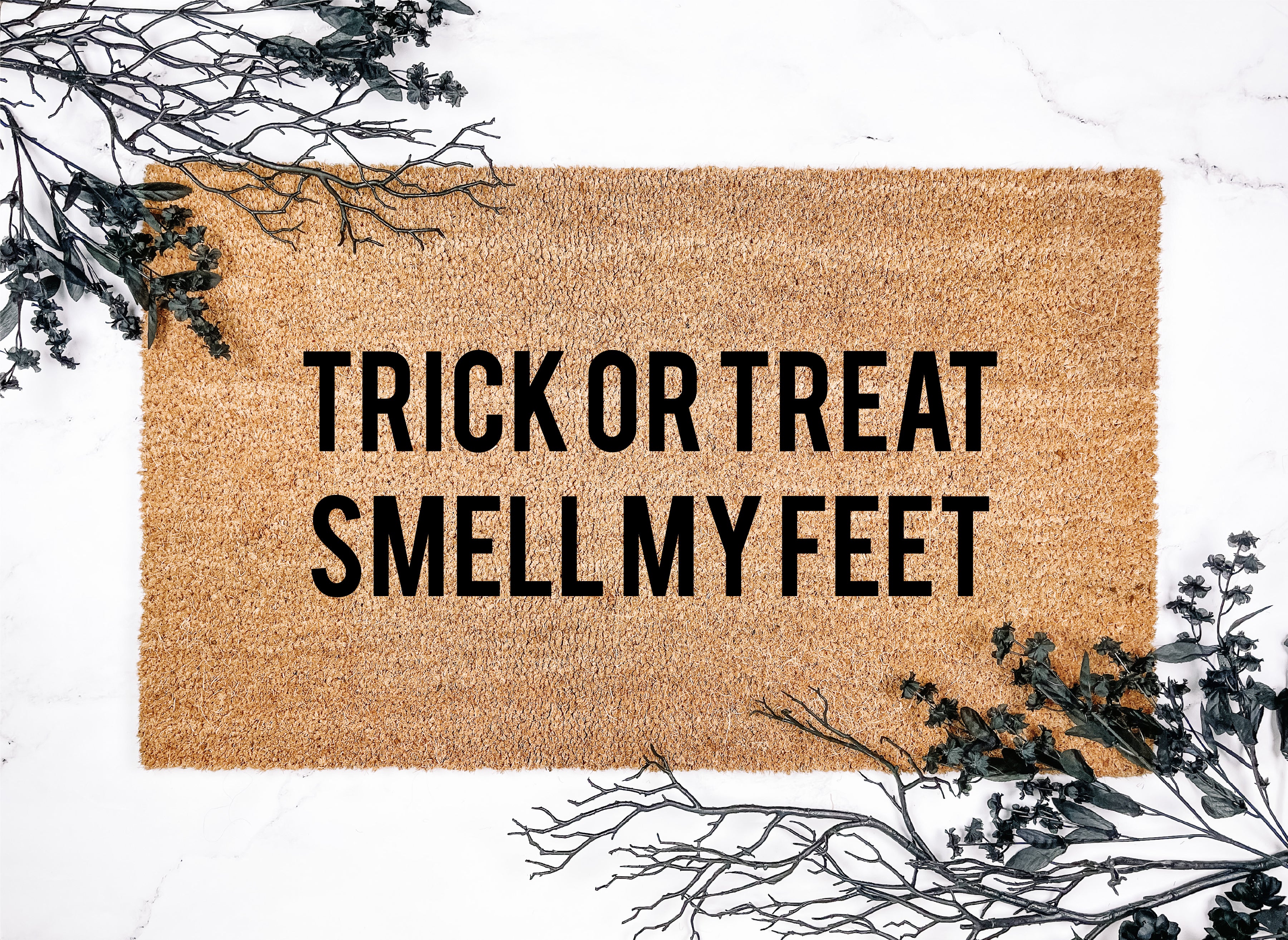 Trick or Treat Smell My Feet Block Letter Doormat