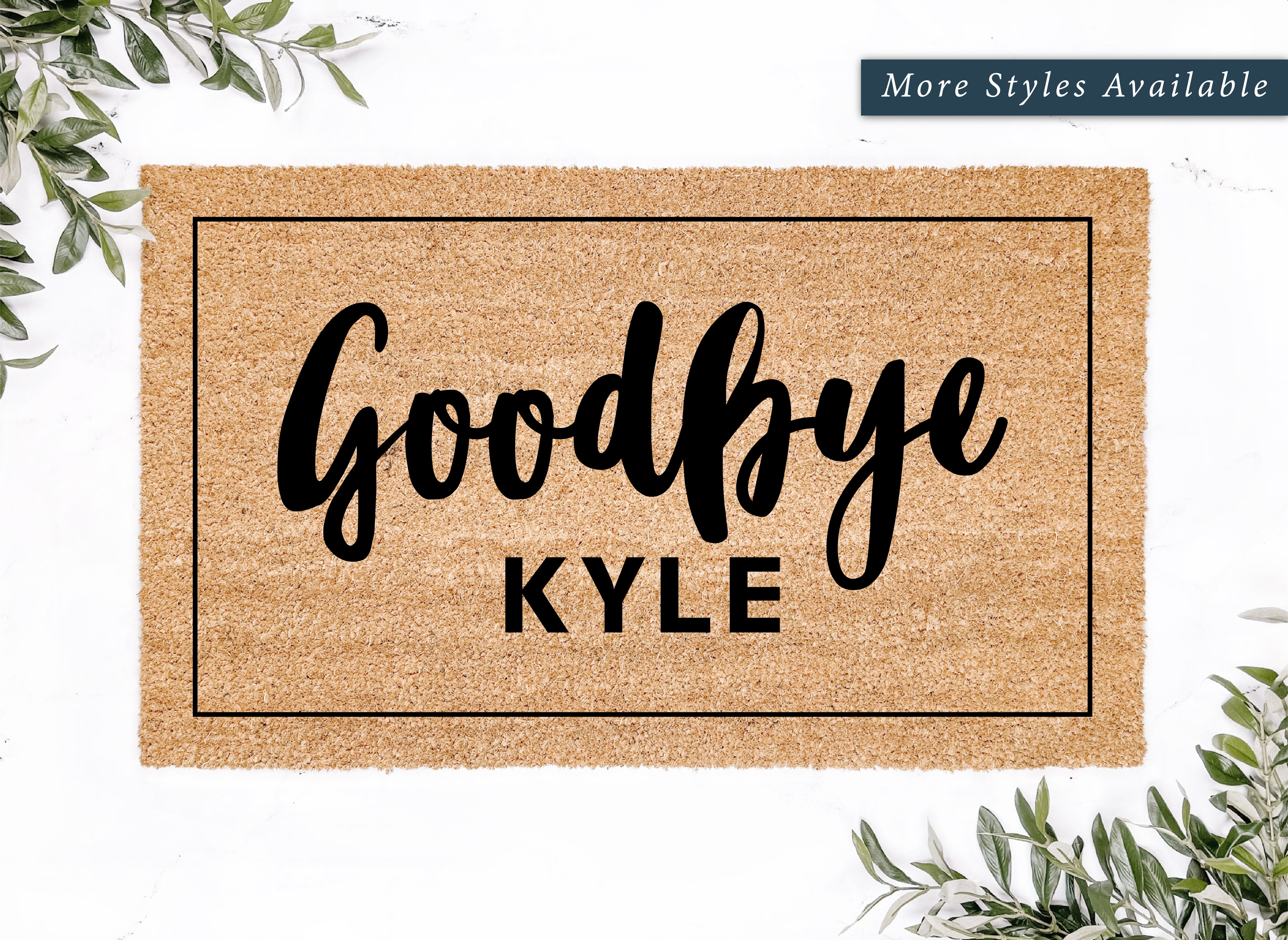 Goodbye Kyle Doormat (RHOBH Inspired)