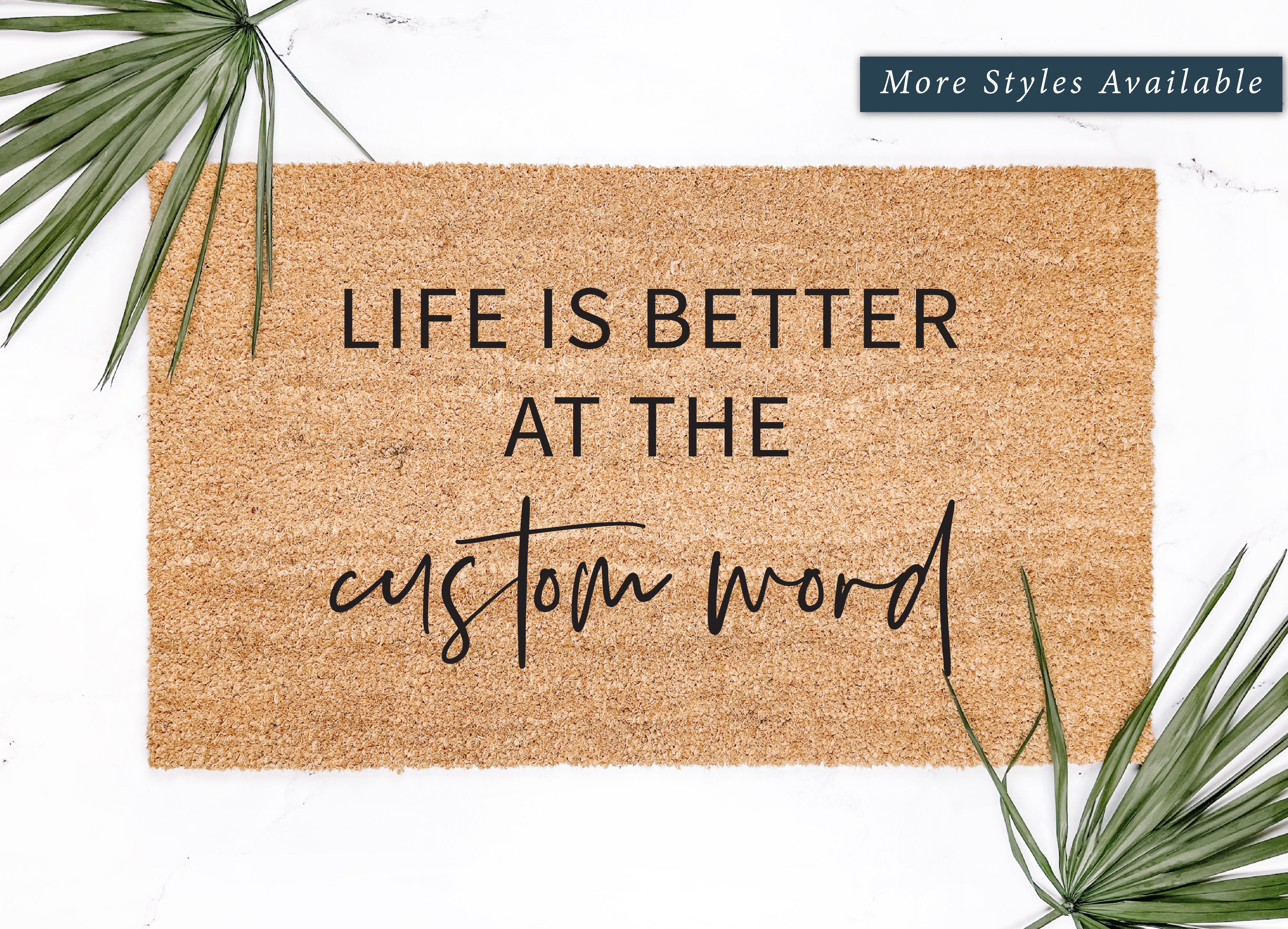Personalized Life Is Better At Doormat