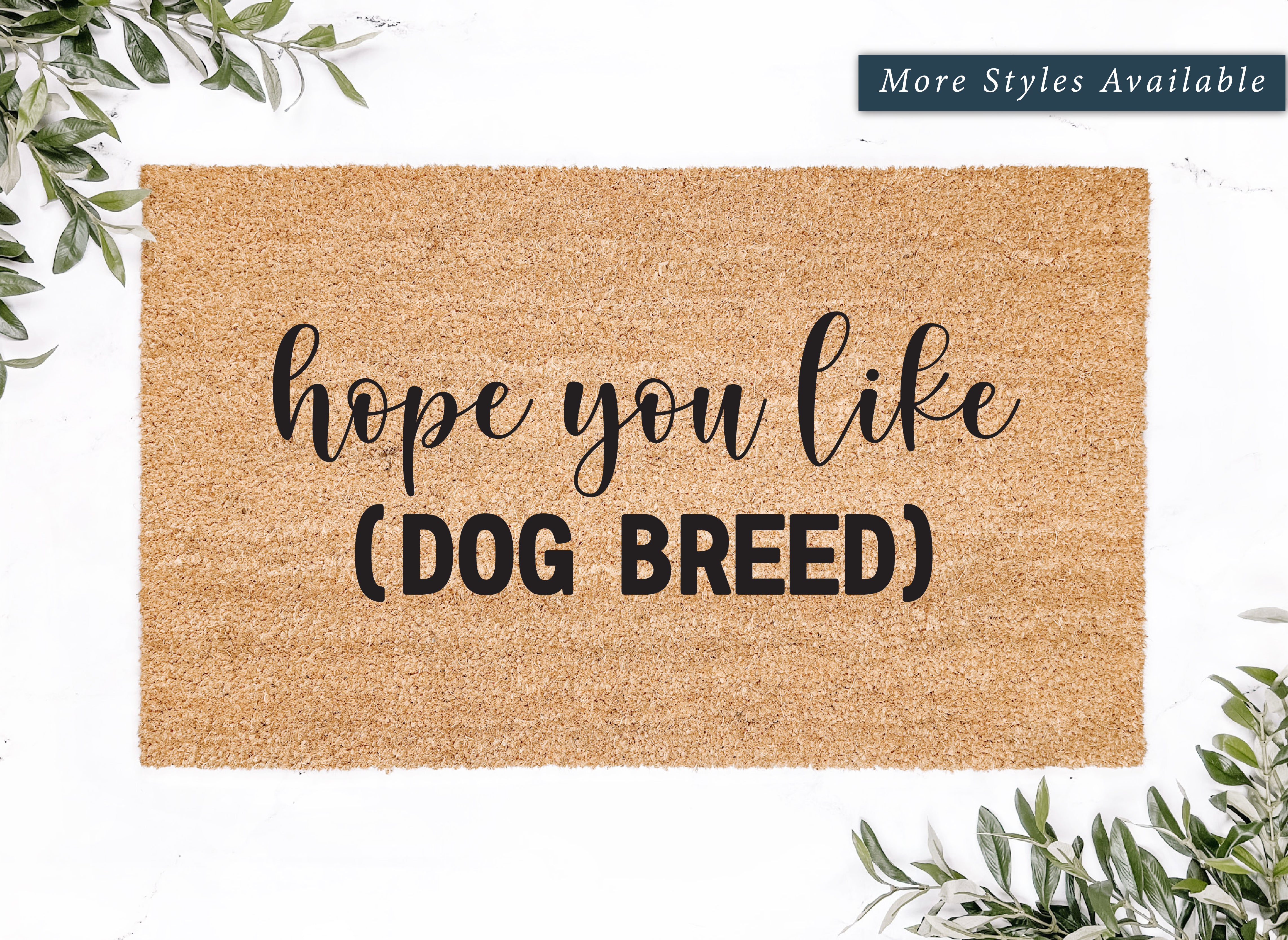 Custom Hope You Like "Dog Breed" Doormat